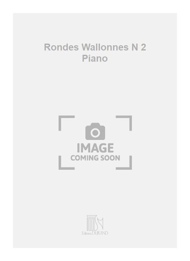 Rondes Wallonnes N 2 Piano